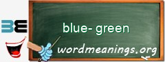 WordMeaning blackboard for blue-green